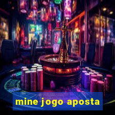 mine jogo aposta